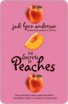 The Secrets of Peaches - Jodi Lynn Anderson