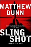 Slingshot - Matthew Dunn