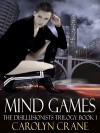 Mind Games (The Disillusionists Trilogy, #1) - Carolyn Crane