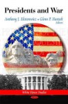 Presidents and War - Anthony J. Eksterowicz, Glenn P. Hastedt