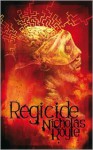 Regicide - Nicholas Royle