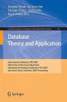 Database Theory And Application: International Conference, Dta 2009, Held As Part Of The Future Generation Information Technology Conference, Fgit 2009, ... In Computer And Information Science) - Dominik Slezak, Tai-Hoon Kim, Yanchun Zhang, Jianhua Ma, Kyo-Il Chung