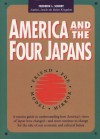 America and the Four Japans: Friend, Foe, Model, Mirror - Frederik L. Schodt