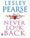 Never Look Back - Lesley Pearse, Liza Ross, Kati Nicholl