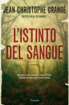 L'istinto del sangue - Jean-Christophe Grangé, Doriana Comerlati