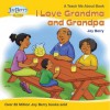 I Love Grandma and Grandpa - Joy Berry