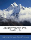 Peri Poietikes - Aristotle, Edward Ross Wharton