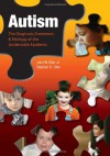 Autism: The Diagnosis, Treatment, & Etiology of the Undeniable Epidemic - John W. Oller Jr., Stephen D. Oller