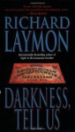 Darkness, Tell Us - Richard Laymon