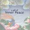 A Gift of Inner Peace - Gill Farrer-Halls