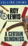 A Certain Blindness - Roy Lewis