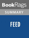 Feed by Matthew Tobin Anderson l Summary & Study Guide - BookRags