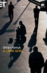 Il libro nero (Super ET) (Italian Edition) - Orhan Pamuk, Şemsa Gezgin