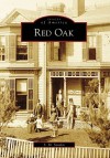 Red Oak, Iowa (Images of America Series) - S.M. Senden