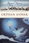 Orphan Ahwak - Raquel Rivera