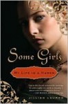 Some Girls: My Life in a Harem - Jillian Lauren