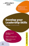 Develop Your Leadership Skills - John Adair