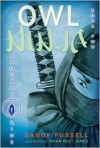 Owl Ninja - Sandy Fussell, Rhian Nest James