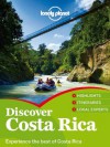 Lonely Planet Discover Costa Rica (Travel Guide) - Lonely Planet, Nate Cavalieri, Adam Skolnick, Wendy Yanagihara