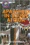 Apartheid In South Africa (Troubled World) - Sean Connolly