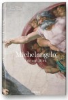 Michelangelo: Life and Work - Frank Zöllner, Christof Thoenes, Thomas Poepper, Frank Zöllner