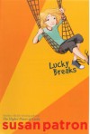 Lucky Breaks - Susan Patron, Matt Phelan