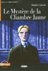 Le Mystère de la Chambre Jaune - Gaston Leroux