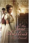 I Was Jane Austen's Best Friend - Cora Harrison