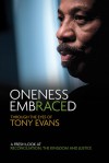 Oneness Embraced: Through the Eyes of Tony Evans - Tony Evans