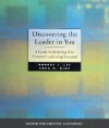 Discovering the Leader in You: A Guide to Realizing Your Personal Leadership Potential - Robert J. Lee