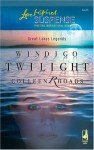 Windigo Twilight (Great Lakes Legends #1) (Steeple Hill Love Inspired Suspense #3) - Colleen Rhoads