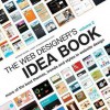 The Web Designer's Idea Book Volume 2: The Latest Themes, Trends and Styles in Website Design - Patrick McNeil