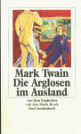 Die Arglosen im Ausland - Mark Twain, Ana Maria Brock