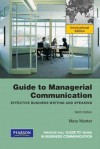 Guide to Managerial Communication - Mary Munter