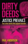 Justice Prevails: True Crime Stories That Gripped Australia. by Paul Anderson - Paul Anderson