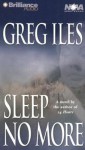 Sleep No More (Audio) - Greg Iles, Dick Hill