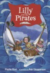 Lilly and the Pirates - Phyllis Root, Rob Shepperson