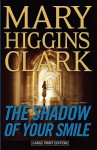 The Shadow of Your Smile - Mary Higgins Clark