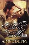 A Week in Milan - Aimee Duffy