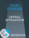 Lethal Attraction (Mills & Boon Intrigue) - Diana Duncan