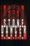 Stone Dancer - Murray Smith