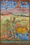 Sweet Potato Pie and Other Surrealities - Lawrence M. Schoen