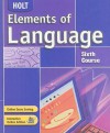 Holt Elements of Language, Sixth Course - Lee Odell, Irwin