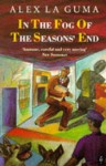 In the Fog of the Seasons' End - Alex Laguma