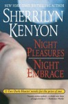 Night Pleasures/Night Embrace - Sherrilyn Kenyon