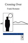 Crossing Over - Frank Romano, M. Stefan Strozier, Kyle Torke