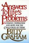 Answers to Life's Problems - Billy Graham