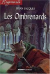 Rougemuraille: Les Ombrenards - Brian Jacques