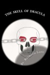 THE SKULL OF DRACULA (The Skull of Dracula Timeline) - Raymond Love, Thomas Thompson