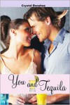 You and Tequila - Crystal Donahue